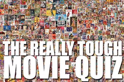 The Really Tough Movie Quiz: February 24