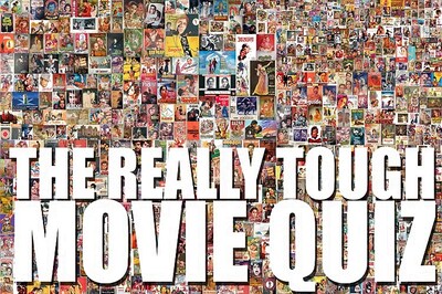 The Really Tough Movie Quiz: July 24